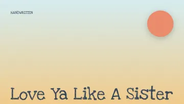Love Ya Like A Sister - Cartoon Font