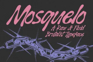 Mosquelo — A Raw & Fluid Brutalist Typeface