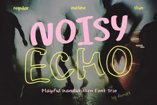 Noisy Echo — Handwritten Font Trio