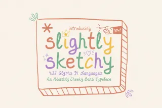 Slightly Sketchy - Cheeky Typeface