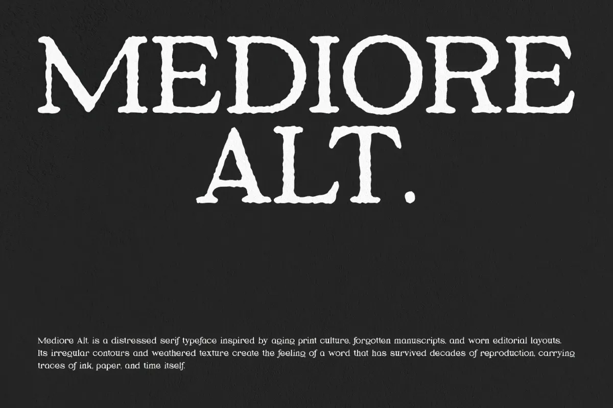 Mediore Alt – Distressed Serif Font