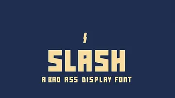 Slash: Bad Ass Display Font