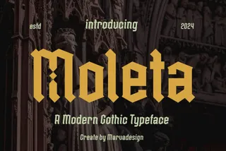 Moleta — Modern Gothic Typeface