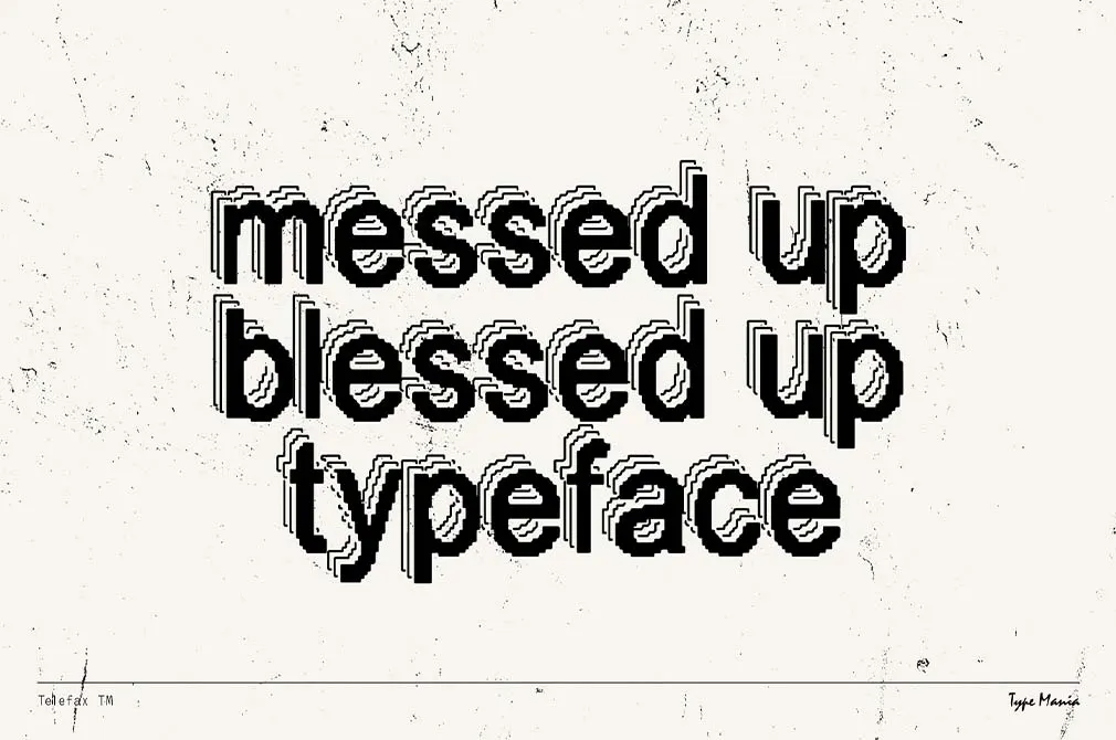 Telefax TM — Eroded Fax Typeface