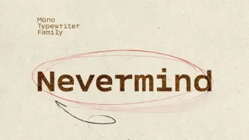 Nevermind Mono Typewriter Family