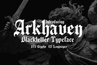 Arkhaven - Gothic Blackletter Typeface