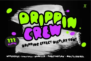 Drippin Crew - Dripping Display Font