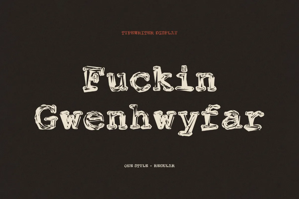 Fuckin Gwenhwyfar - Grunge Typewriter Font