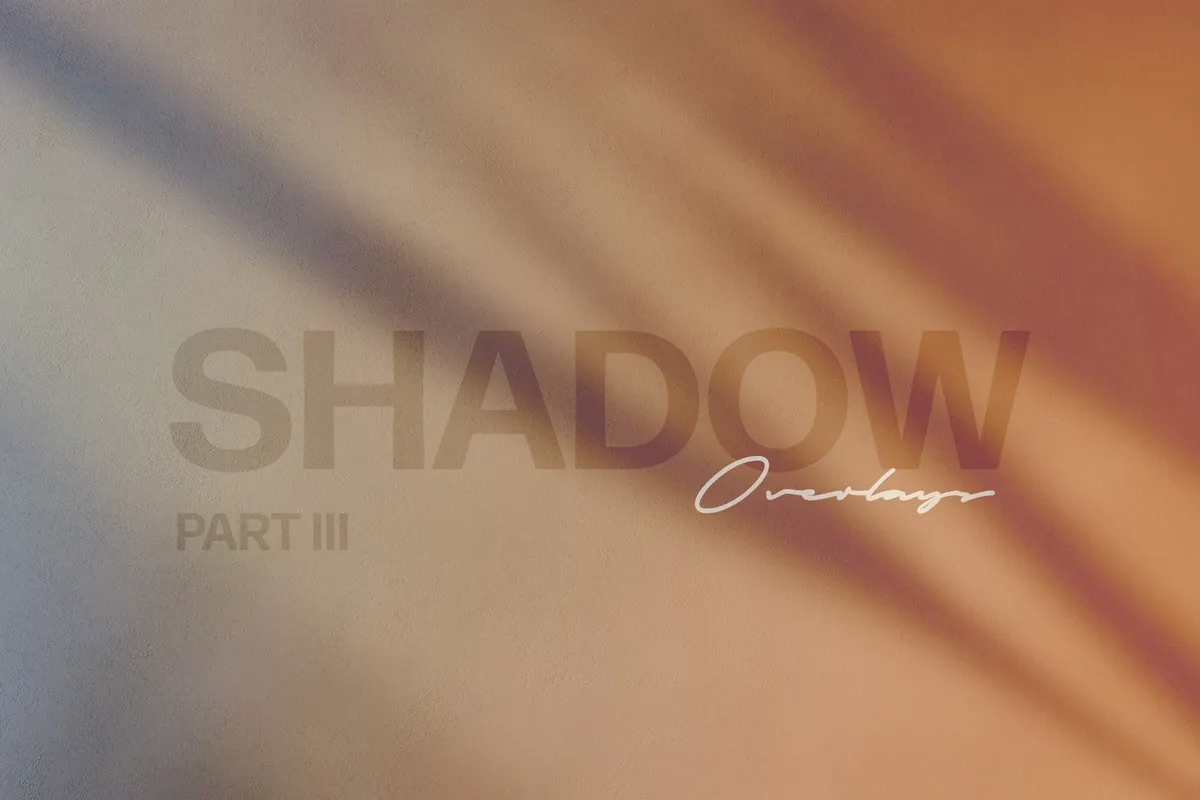 Shadow Overlays Part 3
