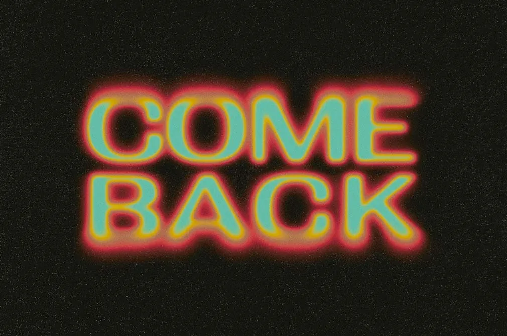Come Back Text Effect