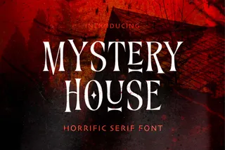 Mystery House — Horrific Serif