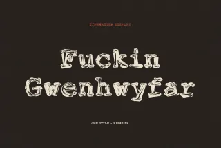 Fuckin Gwenhwyfar - Grunge Typewriter Font
