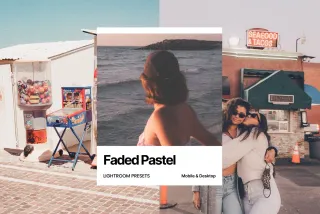 Faded Pastel Lightroom Presets