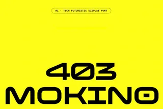 403 Mokino — Hi-Tech Futuristic Display Font