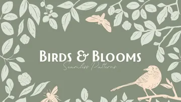 Birds & Blooms Patterns