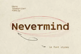Nevermind Mono Typewriter Family